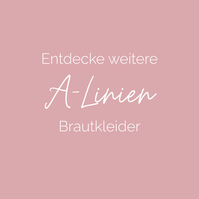 <a href="https://www.princessdreams.de/brautmoden-berlin/a-linie">Zu den A-Linien</a>