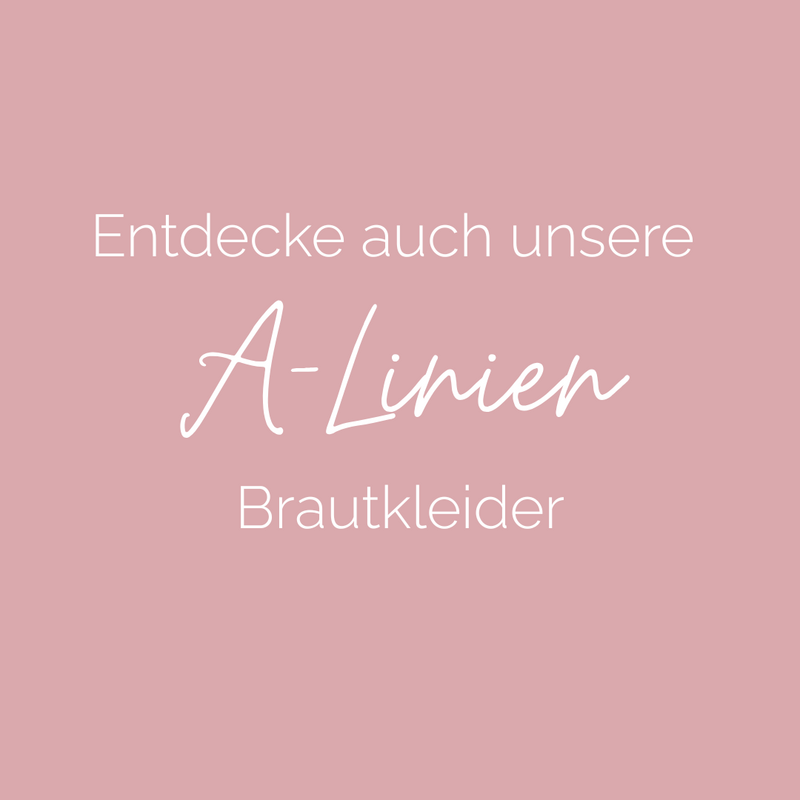 <a href="https://www.princessdreams.de/brautmoden-berlin/a-linie">Zu den A-Linien</a>